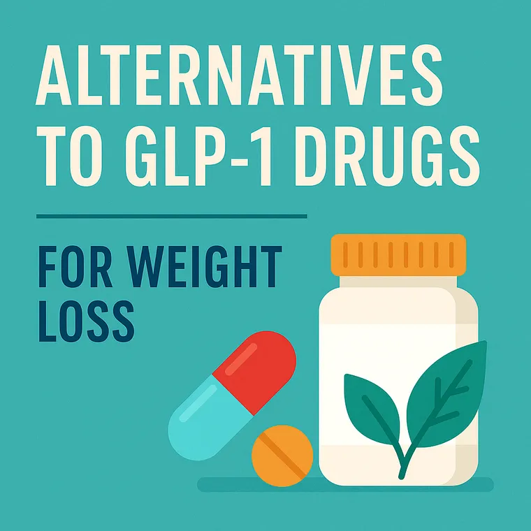 12 Effective Alternatives to GLP-1 Drugs Like Ozempic, Wegovy, and Zepbound for Weight Loss